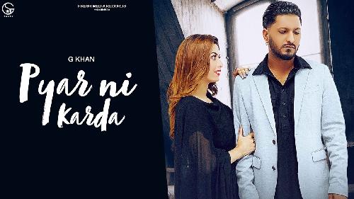 Pyar Ni Karda G Khan New Punjabi Song 2021 By G Khan Poster